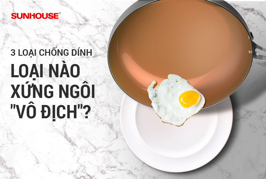 Cách chọn chảo chống dính tốt theo loại chống dính 1